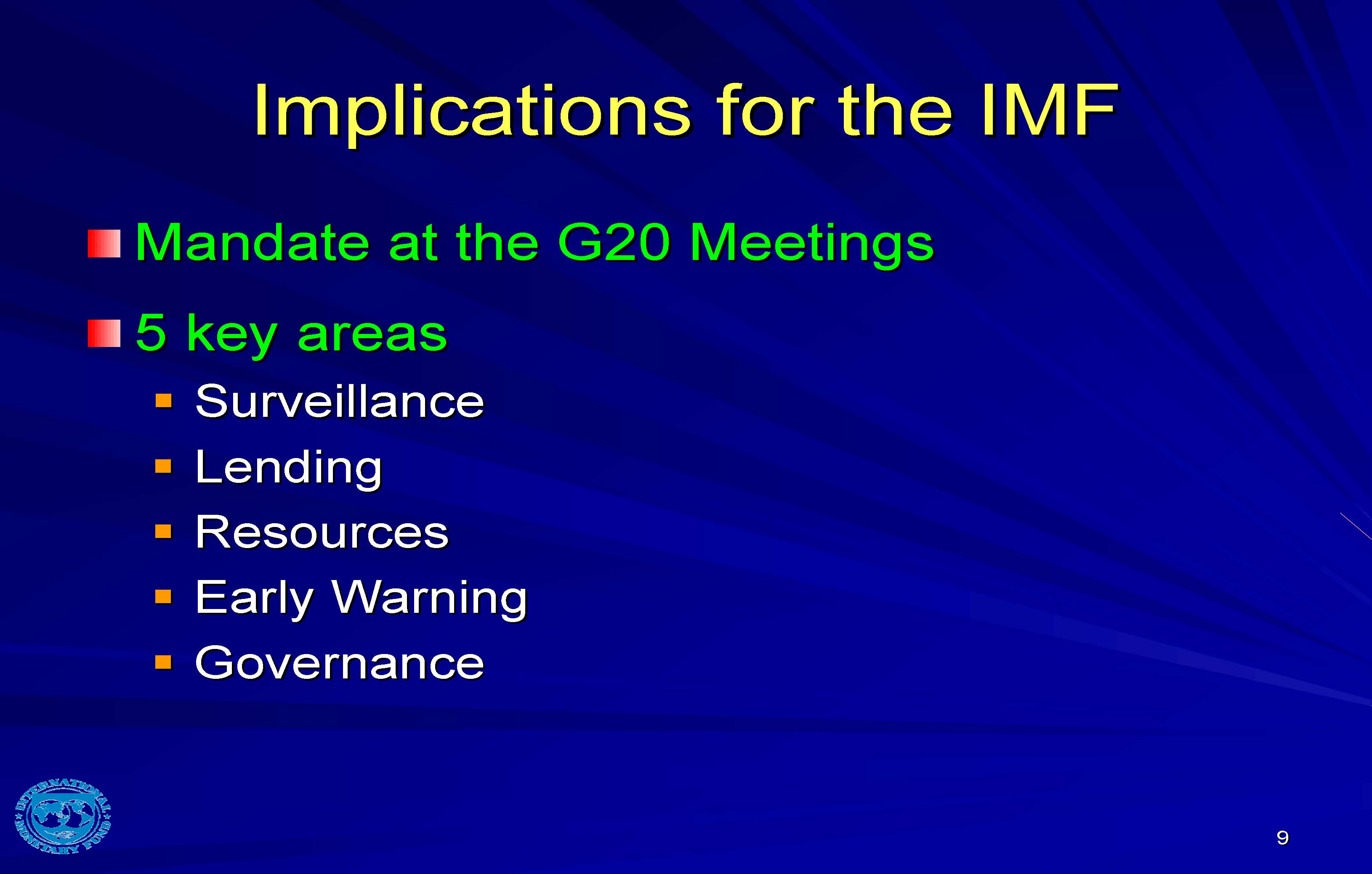 Implications for the IMF