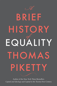 Thomas Piketty  A Brief History of Equality  Translated by Steven Rendall
