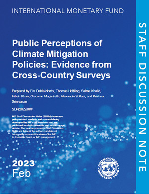 IMF Staff Discussion Note, Public Perceptions of Climate Mitigation Policies: Evidence from Cross-Country Surveys