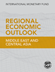 Regional Economic Outlook Update: Middle East and Central Asia