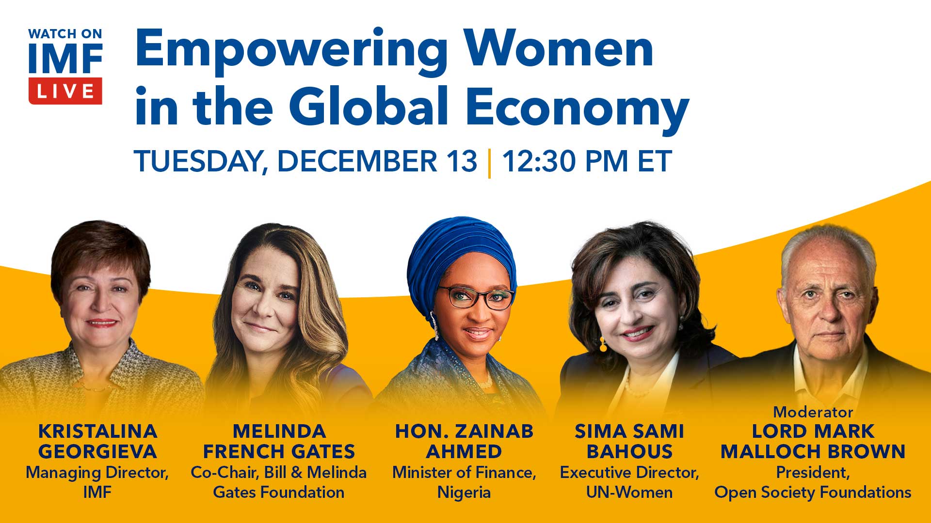 High-Level Panel: Empowering Women in the Global Economy, December 13, 2022, 12:30pm ET 
