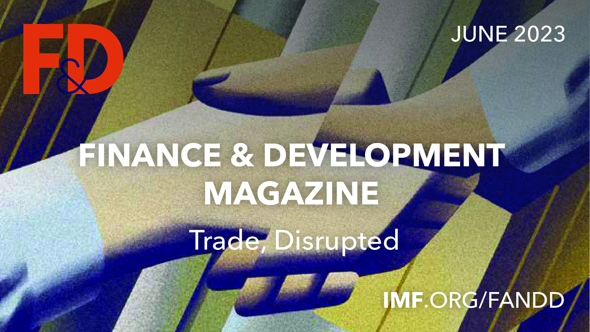 IMF Finance and Development, June 2023 Issue cover