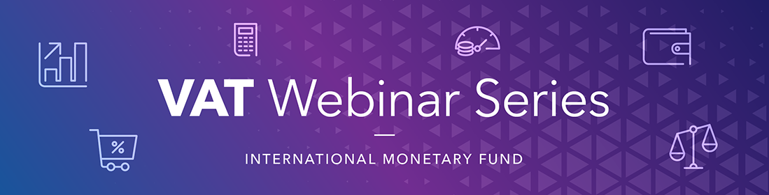 Vat Webinar Series VAT WEBINAR SERIES
