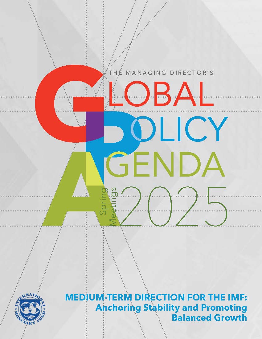 The Managing Director's Global Policy Agenda, April 2025