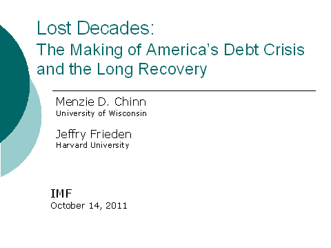 Lost Decades: The Making of America's Debt Crisis and the Long Recovery