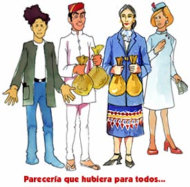 Parecería que hubiera para todos...