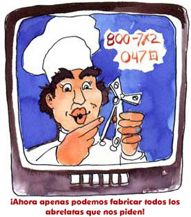 &iexcl;Ahora apenas podemos fabricar todos los abrelatas que nos piden!