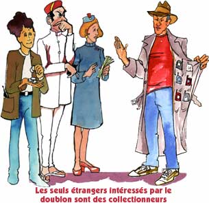 Les seuls trangers intresss par le doublon sont des collectionneurs.