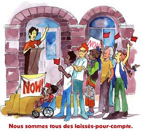 Nous sommes tous des laisss-pour-compte.
