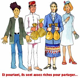 Et pourtant, ils sont assez riches pour partager...
