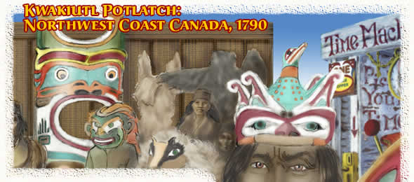 Kwakiutl Potlatch: Northwest Coast Canada, 1790