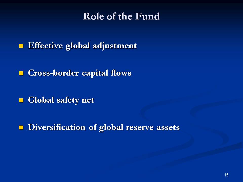Role of the Fund