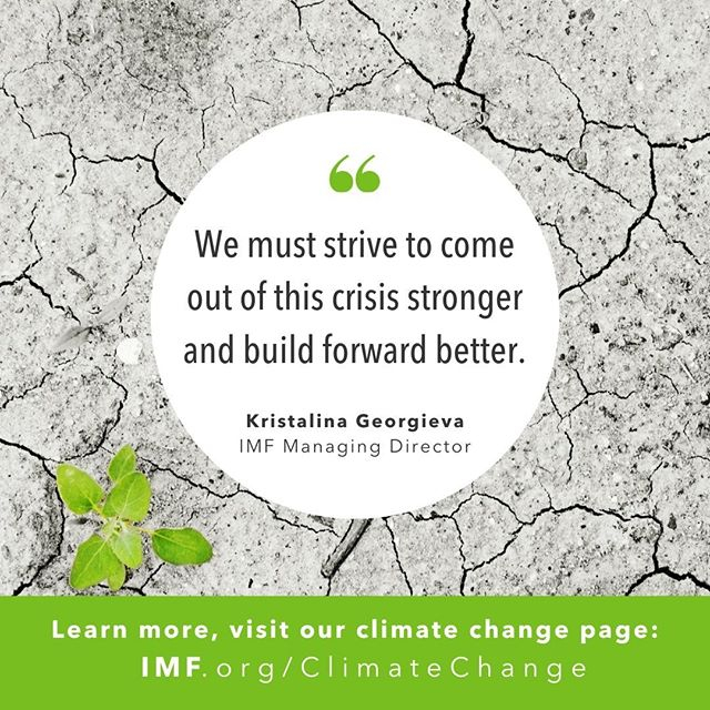Photo shared by International Monetary Fund on September 12, 2020 tagging @kristalina.georgieva. Image may contain: text that says 'We must strive to come out of this crisis stronger and build forward better. Kristalina Georgieva IMF Managing Director Learn more, visit our climate change page: IMF.org/ClimateChange'. The pandemic has highlighted our lack of immunity to natural threats, but also created an opportunity to reset our economies.⁠ Our new climate page provides policy advice to capture the opportunities of low-carbon, resilient growth.⁠ IMF.org/ClimateChange⁠ #Greenrecovery⁠ #Buildforwardbetter⁠ #ClimateAction⁠ #ActOnClimate⁠ #ClimateChange #globalwarming #climatechangeisreal #savetheplanet #nature #environment