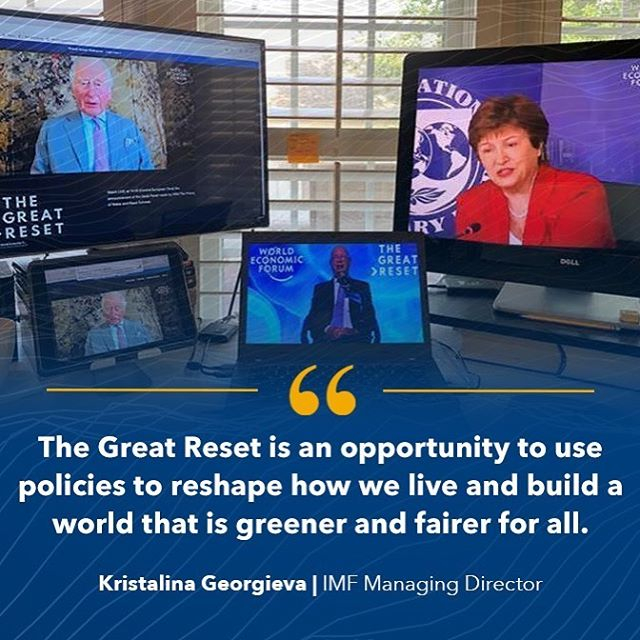 Photo shared by International Monetary Fund on June 03, 2020 tagging @worldeconomicforum, and @kristalina.georgieva. Image may contain: 1 person, screen, text that says 'THE GREAT RESET' The Great Reset is an opportunity to use policies to reshape how we live and build a world that is greener and fairer for all. Kristalina Georgieva IMF Managing Director'. Will #COVID19 be remembered as the Great Reversal or #TheGreatReset? Our actions today determine the answer: we have an opportunity and the duty to build a greener, smarter, fairer world. Earlier today, IMF Managing Director @kristalina.georgieva, HRH The Prince of Wales, and @worldeconomicforum Founder Prof. Klaus Schwab engaged in an inspiring & energizing conversation on how to emerge from the #COVID19 crisis with an inclusive and #GreenRecovery. #climatechange #climateaction #timeisnow #imf #internationalmonetaryfund