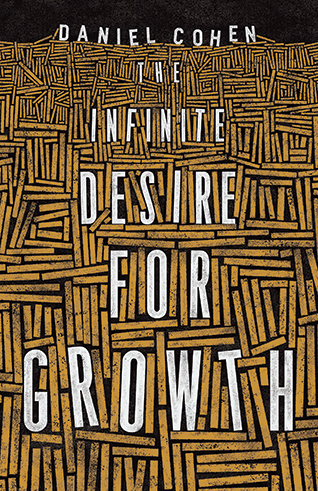 The Infinite Desire for Growth
