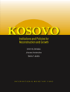 Kosovo--Institutions & Policies for Reconstruction & Growth