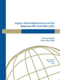 Japan Administered Account for Selected IMF Activities (JSA) -- Annual Report Fiscal Year 2006