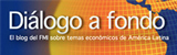 El Blog del FMI sobre temas econ&oacute;micos de Am&eacute;rica Latina